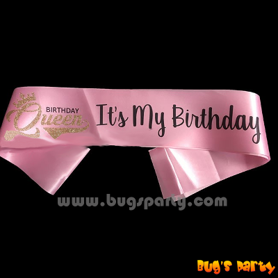 Pink color it's my birthday sash